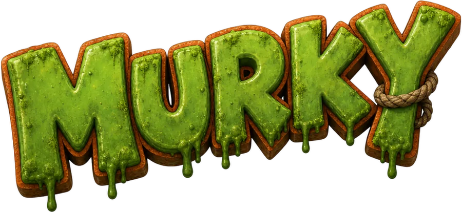MURKY